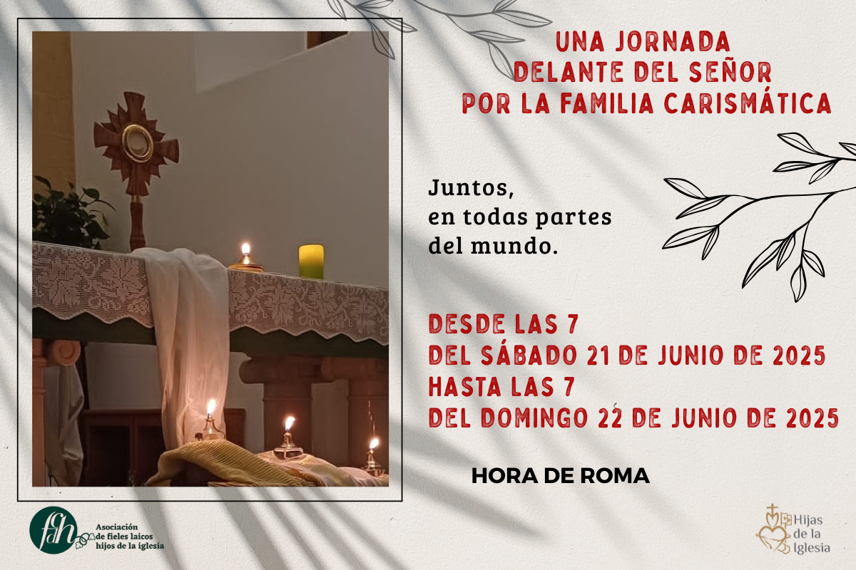 Un d&iacute;a ante el Se&ntilde;or por la Familia Carism&aacute;tica